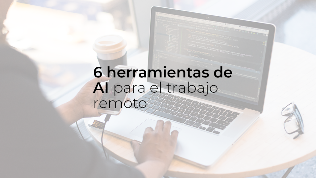 Herramientas de inteligencia artificial para empleo remoto | Giulia Chilin