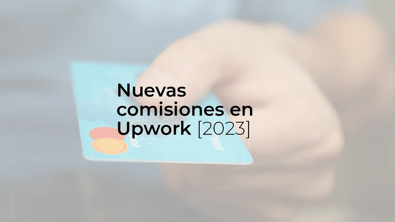 Nuevas comisiones en Upwork